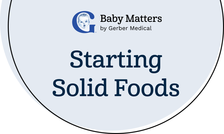 BabyMatters by Gerber Medical Hub Starting Solids