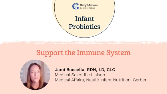 Infant probiotics: Support the immune system, featuring Jami Boccella, RDN, LD, CLC